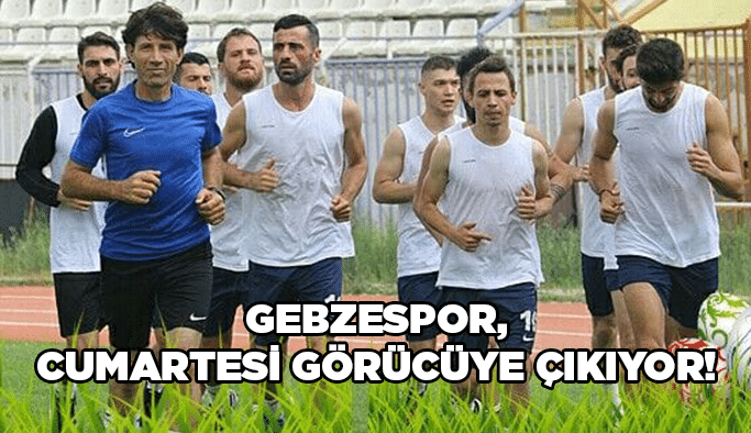 Gebzespor, Cumartesi görücüye çıkıyor!