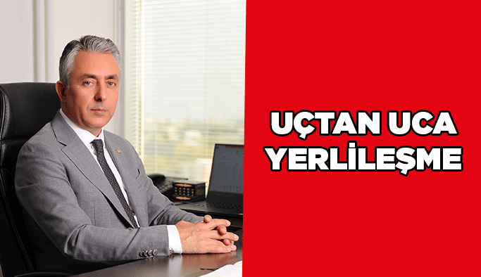 Uçtan Uca Yerlileşme