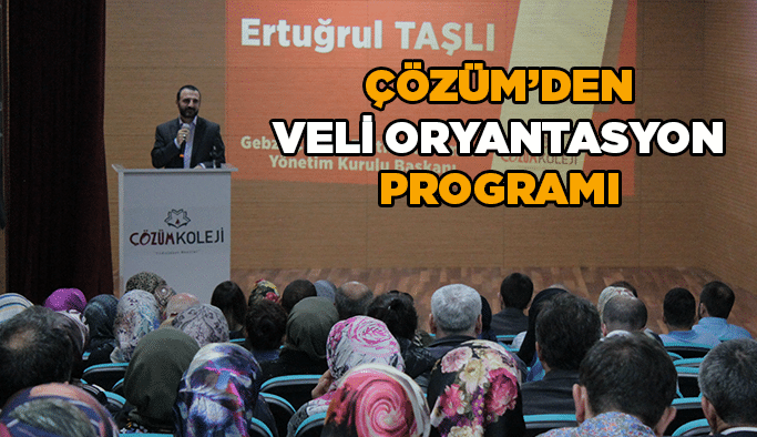 Çözüm’den Veli Oryantasyon Programı
