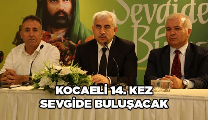 Kocaeli 14. kez “Sevgide Buluşacak”