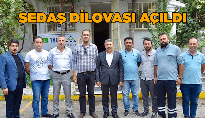 SEDAŞ Dilovası açıldı