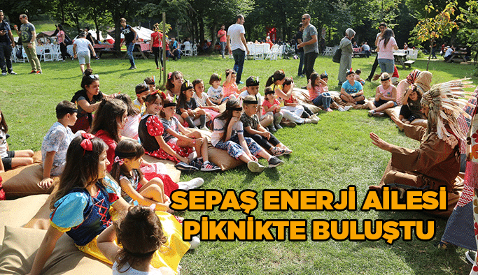 Sepaş Enerji ailesi piknikte buluştu 