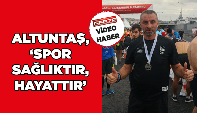 Altuntaş, ‘’Spor sağlıktır, hayattır’’