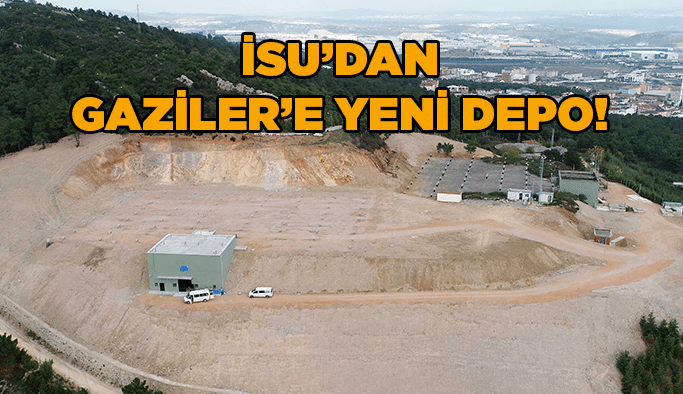 İSU’dan Gaziler’e yeni depo!