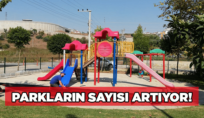 Parkların sayısı artıyor!