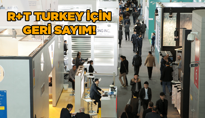 R+T Turkey için geri sayım!