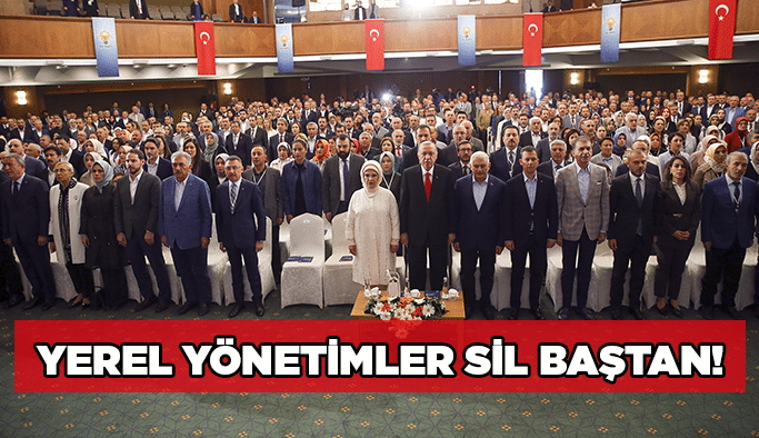 Yerel Yönetimler sil baştan!
