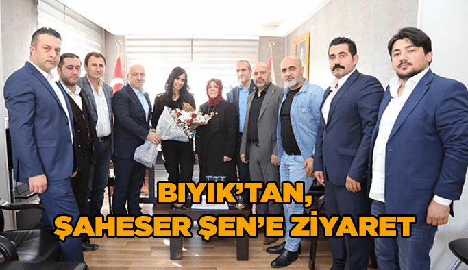Bıyık’tan, Şaheser Şen’e ziyaret