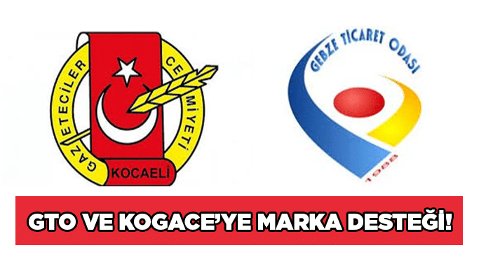 GTO ve KOGACE’ye MARKA desteği !