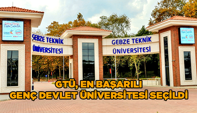 GTÜ En Başarılı Genç Devlet Üniversitesi Seçildi
