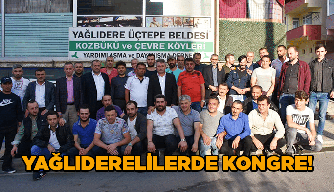 Yağlıderelilerde kongre!