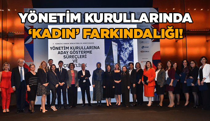 Yönetim kurullarında ‘Kadın’ farkındalığı!