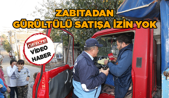 Zabıtadan Gürültülü Satışa İzin Yok