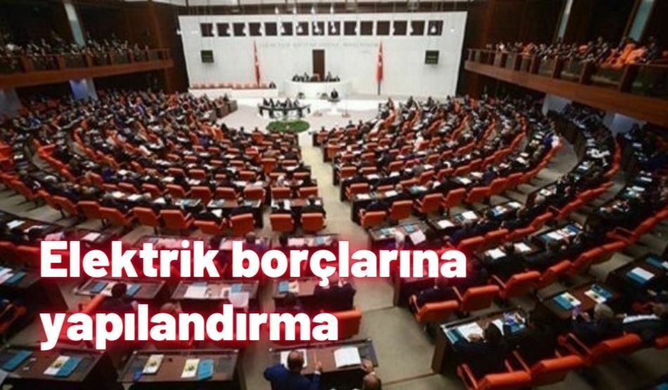 Elektrik Borçlarına Yapılandırma