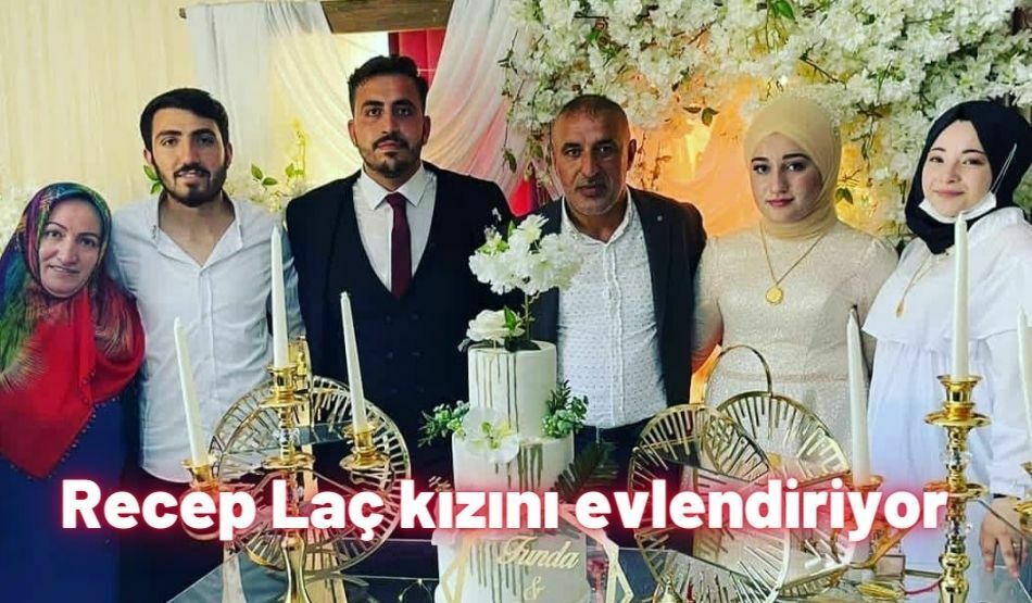 Recep Laç Kızını Evlendiriyor