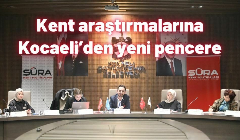 Kent Araştırmalarına Kocaeli’den Yeni Pencere