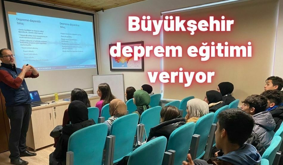 <strong>Büyükşehir deprem eğitimi veriyor</strong>