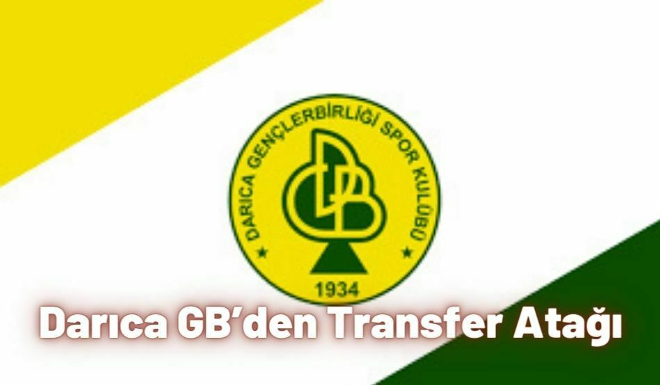 Darıca GB’den Transfer Atağı