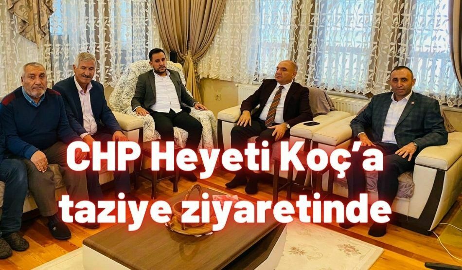 <strong>CHP Heyeti Koç’a taziye ziyaretinde</strong>