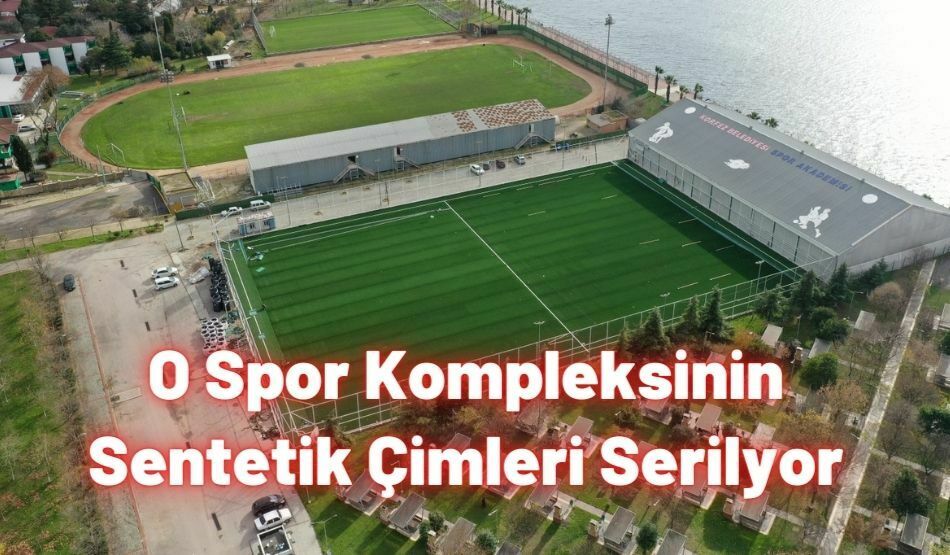 O Spor Kompleksinin Sentetik Çimleri Serilyor
