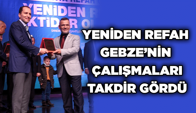 Yeniden Refah Gebze’nin çalışmaları takdir gördü