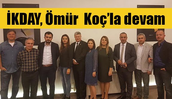 İKDAY, Ömür  Koç’la devam