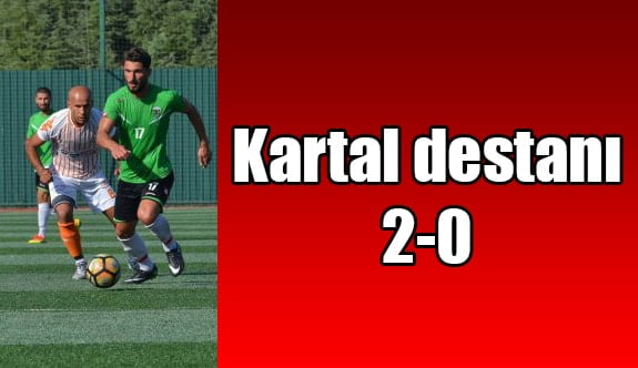 Kartal destanı 2-0