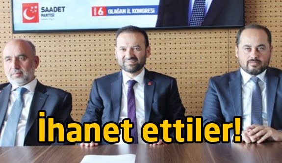 İhanet ettiler!