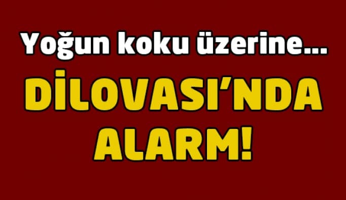 Dilovası'nda alarm!
