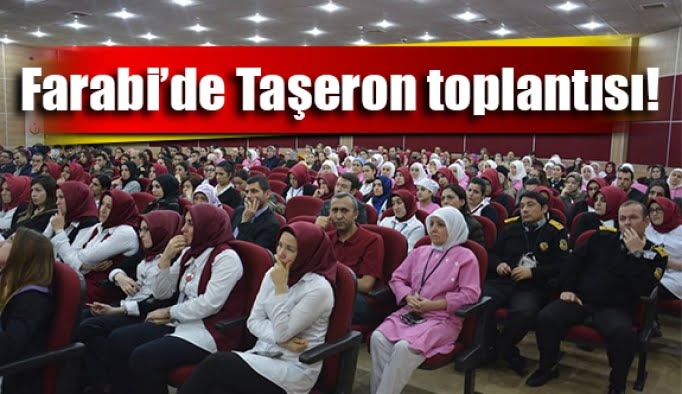 Farabi’de Taşeron toplantısı!