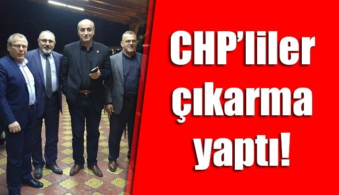 CHP’liler çıkarma yaptı!