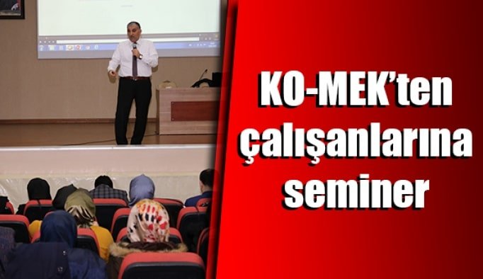 KO-MEK’ten çalışanlarına seminer