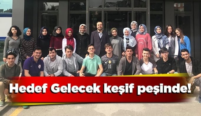 Hedef Gelecek keşif peşinde!