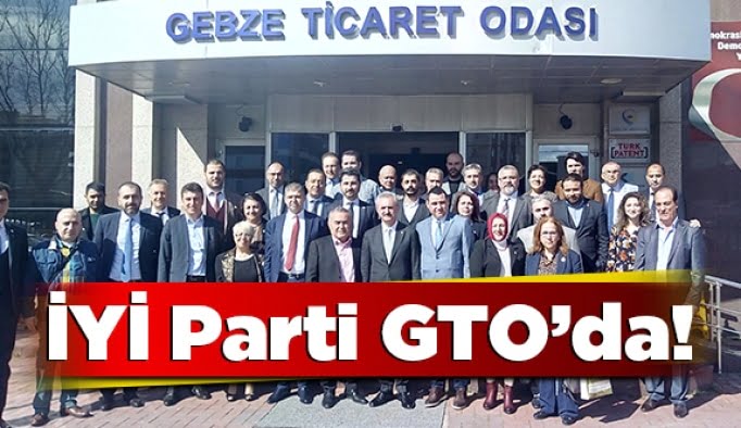 İYİ Parti GTO’da!