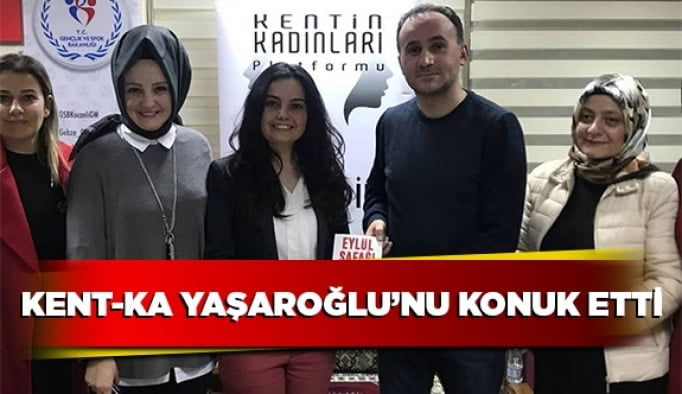 Kent-Ka Yaşaroğlu’nu konuk etti