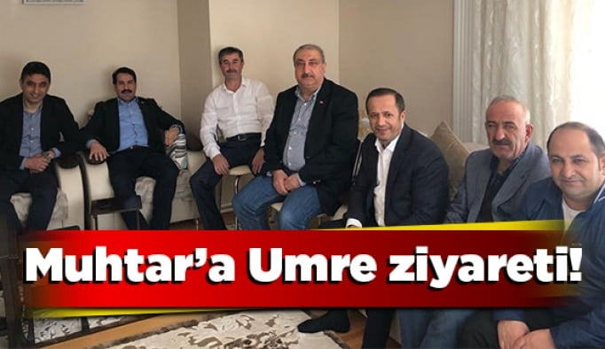 Muhtar’a Umre ziyareti!