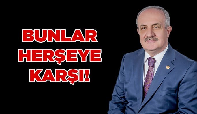 Aygün: Bunlar her şeye karşı