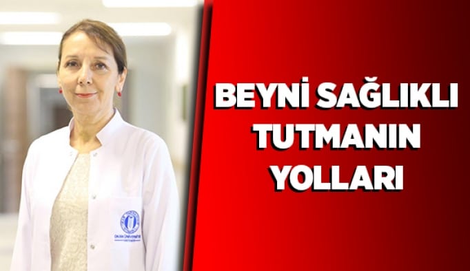 Beyni sağlıklı tutmanın yolları