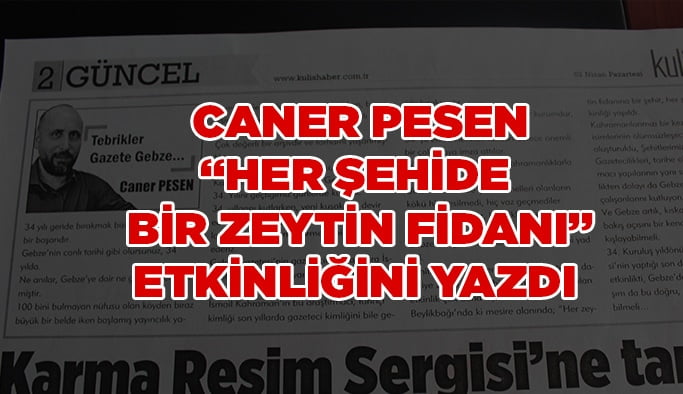 Caner Pesen, "Her şehide bir zeytin fidanı" etkinliğini yazdı