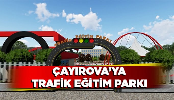 Çayırova’ya Trafik Eğitim Parkı