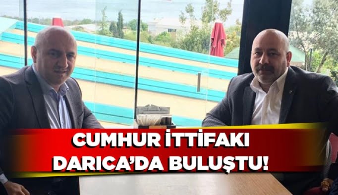 Cumhur İttifakı Darıca’da buluştu!