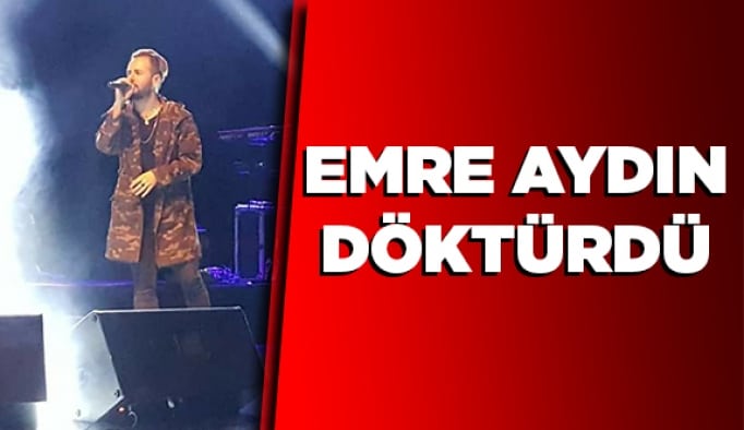 Emre Aydın döktürdü