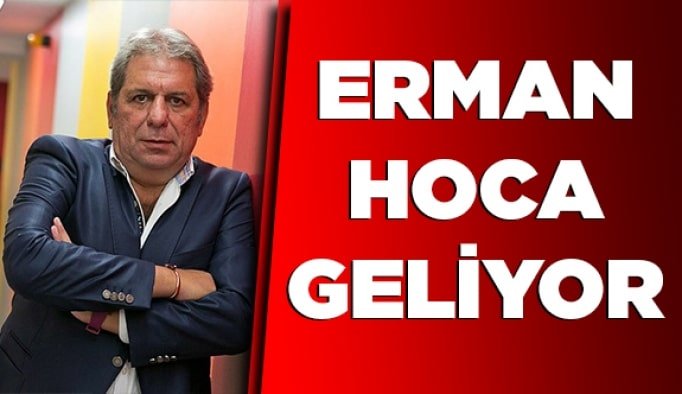 Erman hoca geliyor