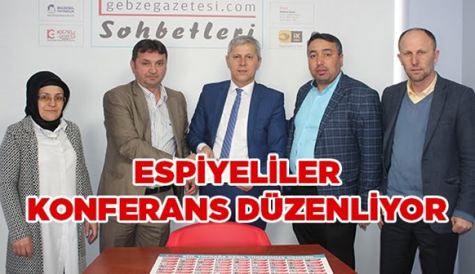 Espiyeliler konferans düzenliyor!