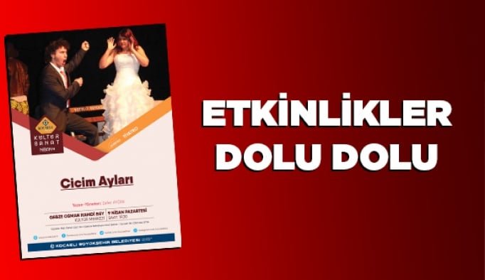Etkinlikler dolu dolu