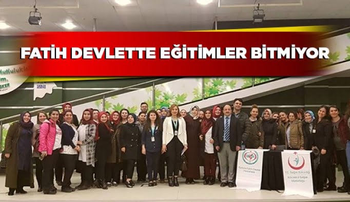 Fatih Devlette eğitimler bitmiyor