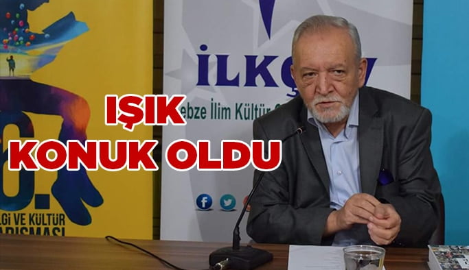Işık konuk oldu