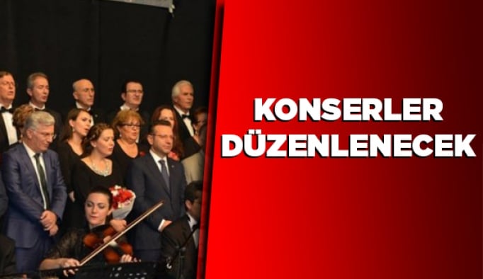 Konserler düzenlenecek