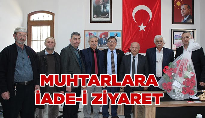 Muhtarlara İade-i ziyaret!
