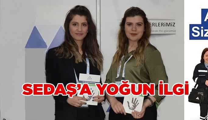 Sedaş’a yoğun ilgi!